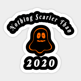 Halloween Nothing Scarier Than 2020, Scary Face Shirt, Funny Shirt, Funny Halloween Quarantine Shirt, Unisex, Scream, Year 2020, Gift Sticker